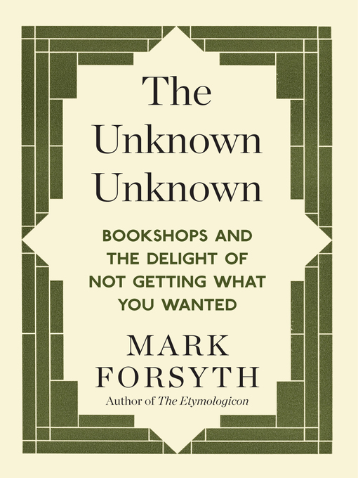 Title details for The Unknown Unknown by Mark Forsyth - Available